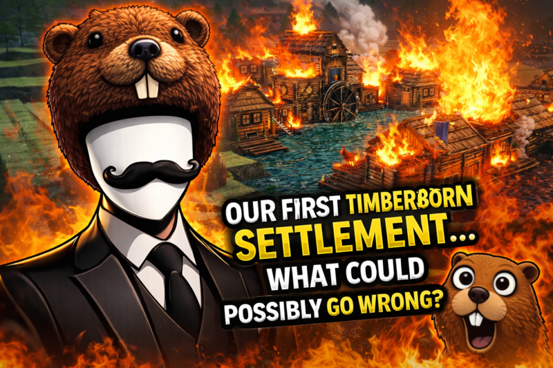 OUR FIRST TIMBERBORN SETTLEMENT… WHAT COULD POSSIBLY GO WRONG? 🦫 [4K 120FPS]